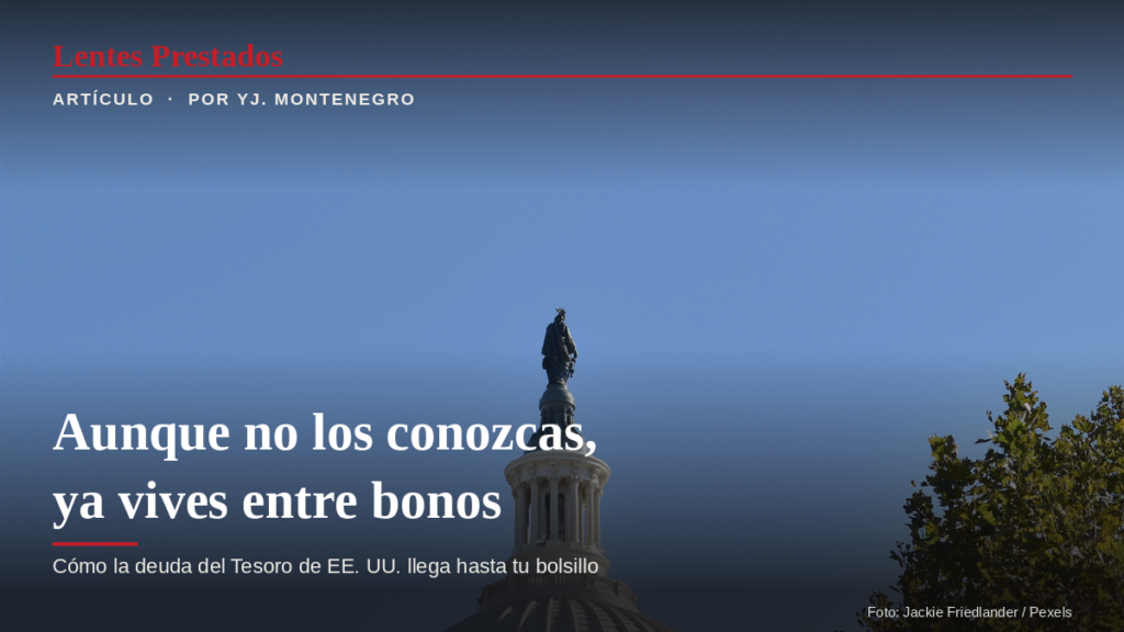 Bonos del Tesoro de Estados Unidos y su influencia en la economía mundial